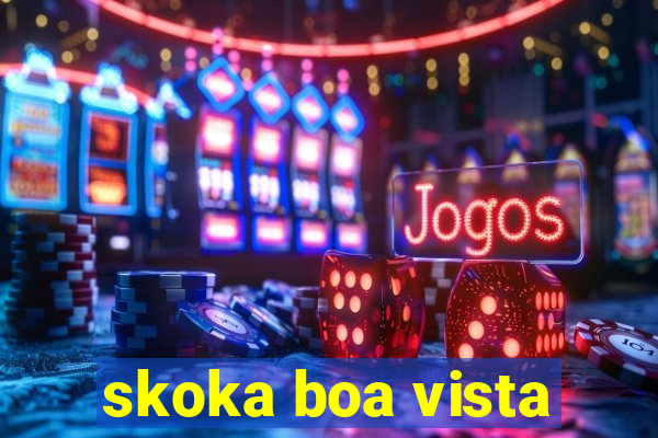 skoka boa vista