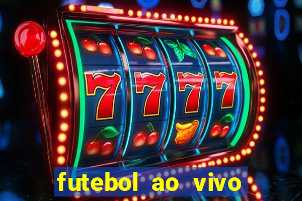 futebol ao vivo multi canais