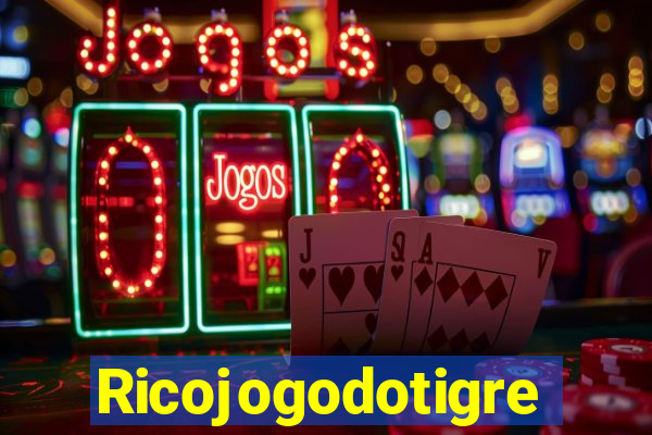 Ricojogodotigre