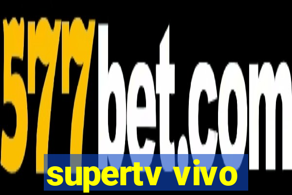 supertv vivo