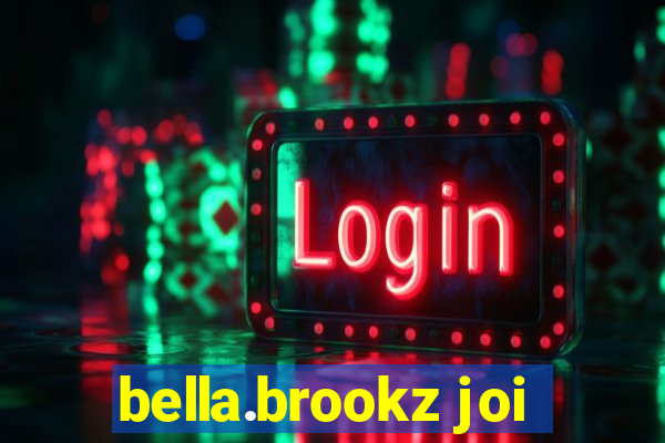 bella.brookz joi