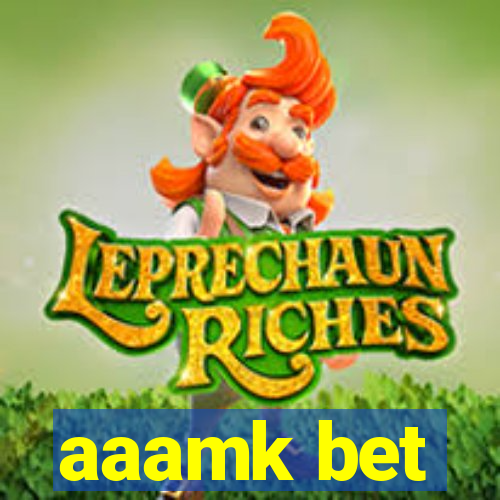 aaamk bet