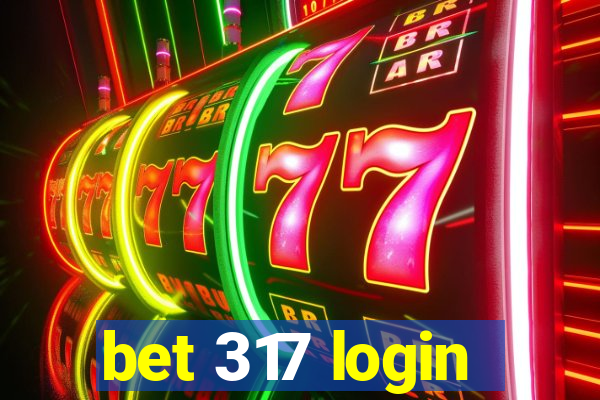 bet 317 login