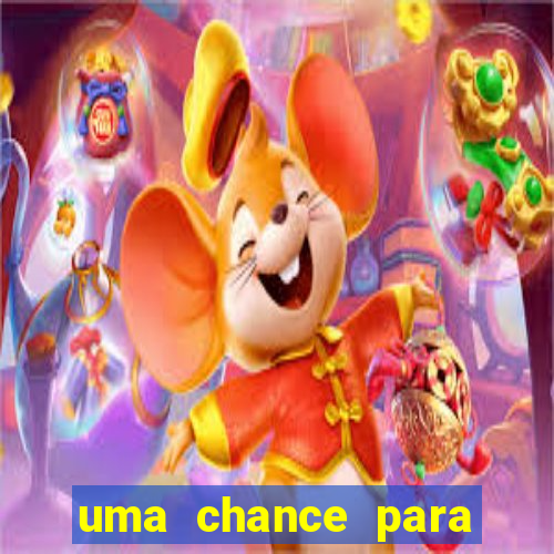 uma chance para lutar filme completo dublado