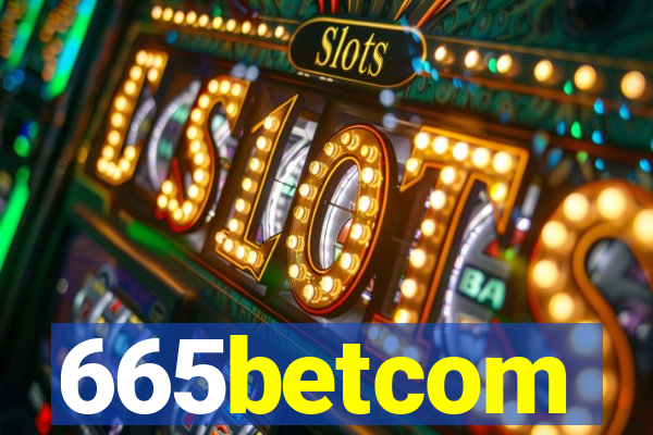 665betcom