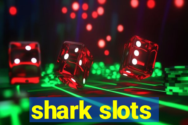 shark slots