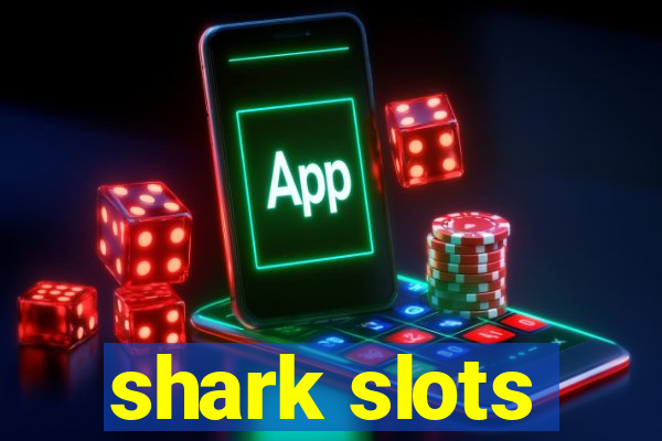 shark slots