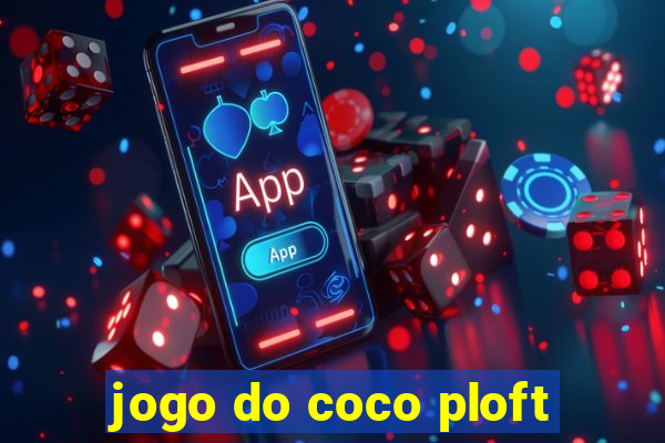 jogo do coco ploft