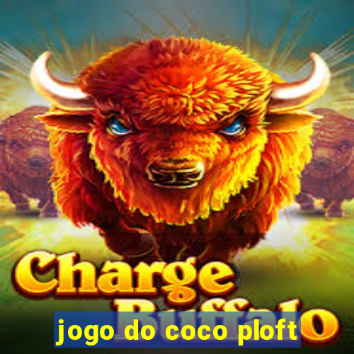 jogo do coco ploft