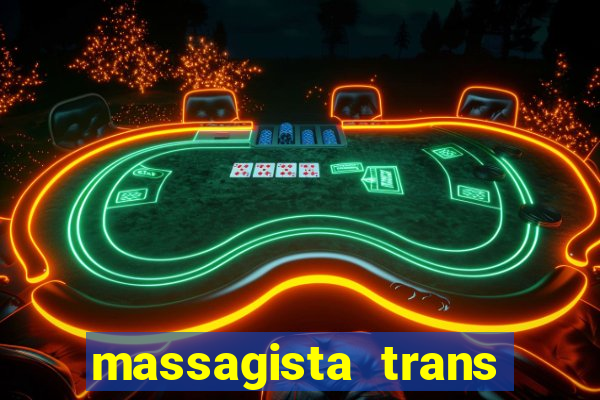 massagista trans sao paulo