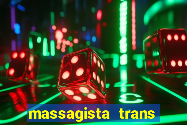 massagista trans sao paulo