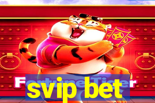 svip bet