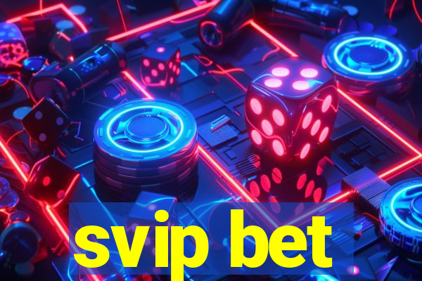 svip bet