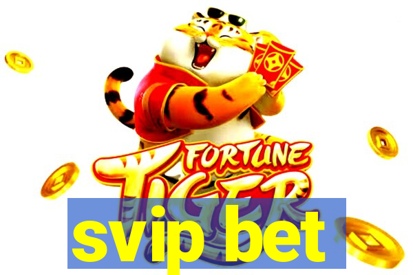 svip bet