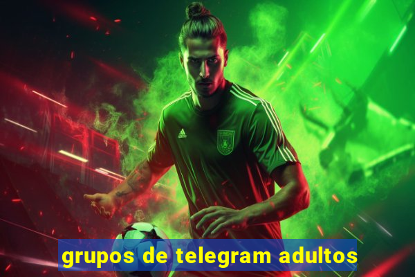 grupos de telegram adultos