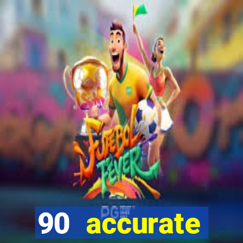 90 accurate football predictions