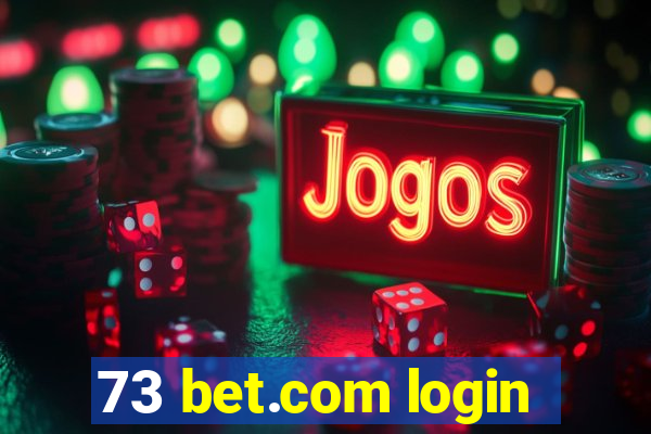 73 bet.com login