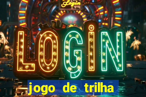 jogo de trilha para imprimir