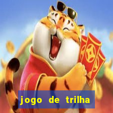 jogo de trilha para imprimir