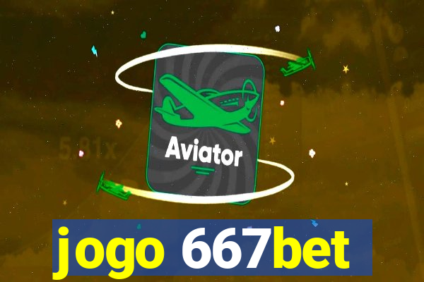 jogo 667bet