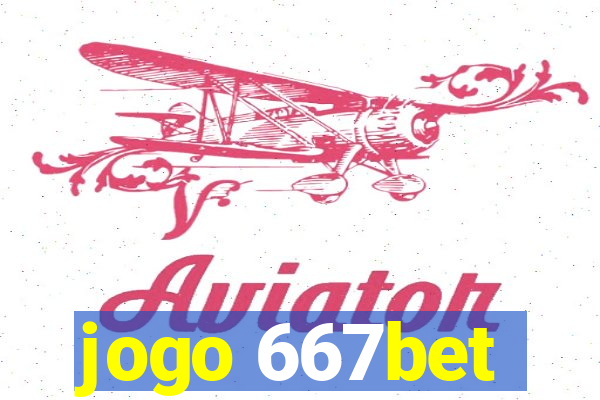 jogo 667bet