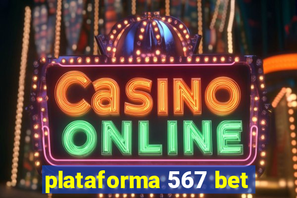 plataforma 567 bet