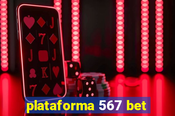 plataforma 567 bet