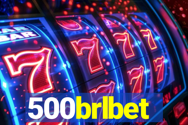 500brlbet