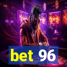 bet 96