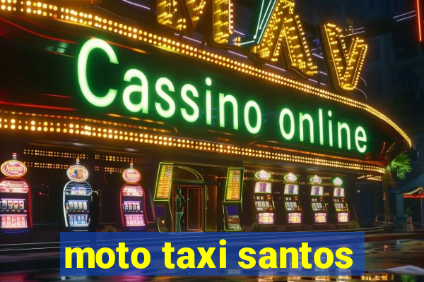 moto taxi santos