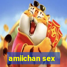 amiichan sex