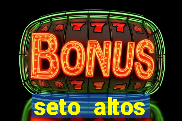 seto altos parametros significado