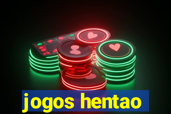 jogos hentao