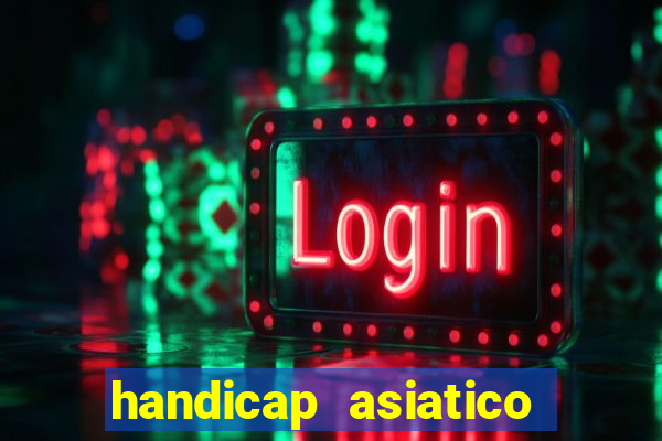 handicap asiatico 0.0 -0.5