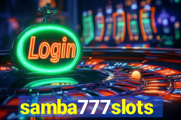 samba777slots