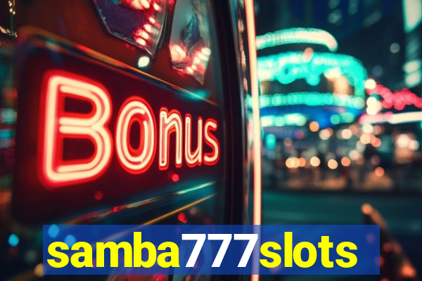 samba777slots