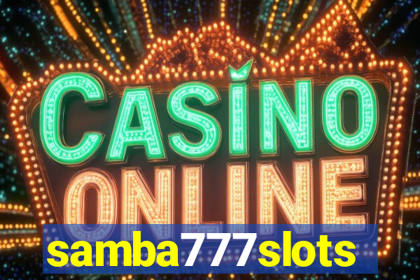 samba777slots