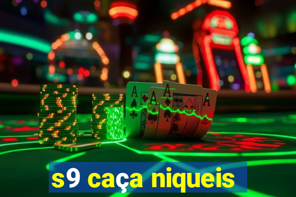 s9 caça niqueis