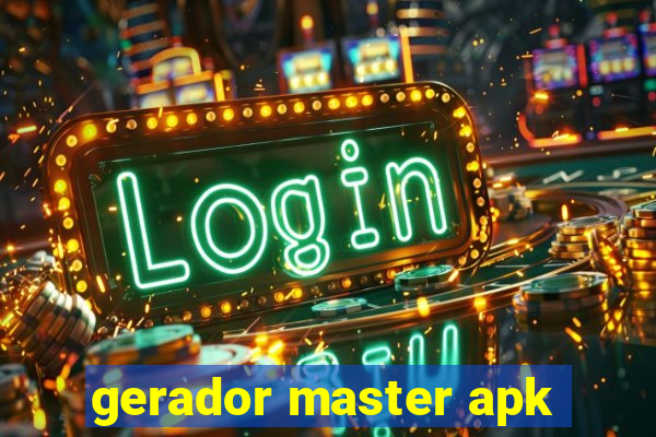 gerador master apk