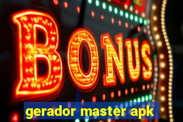 gerador master apk