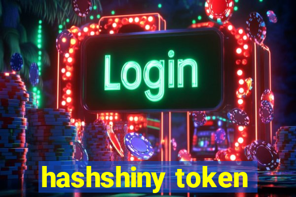 hashshiny token