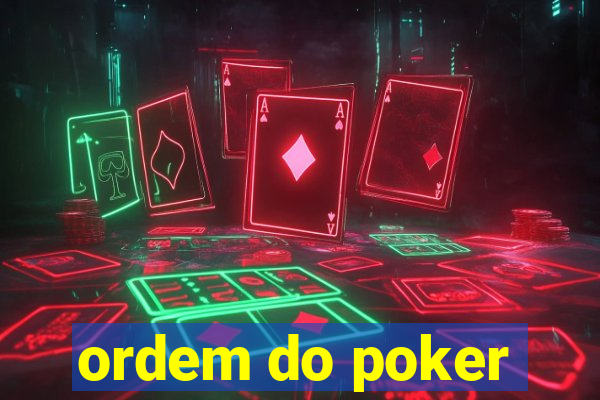 ordem do poker