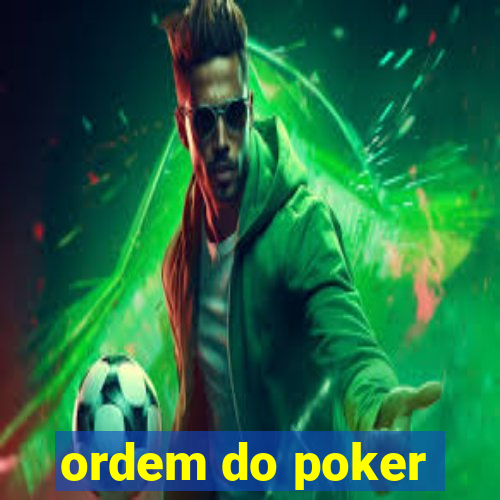 ordem do poker