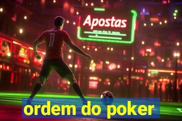 ordem do poker