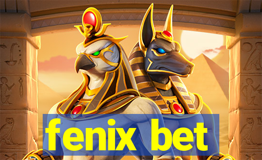 fenix bet