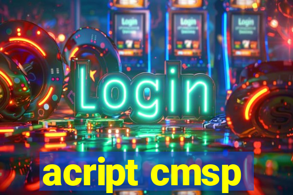 acript cmsp