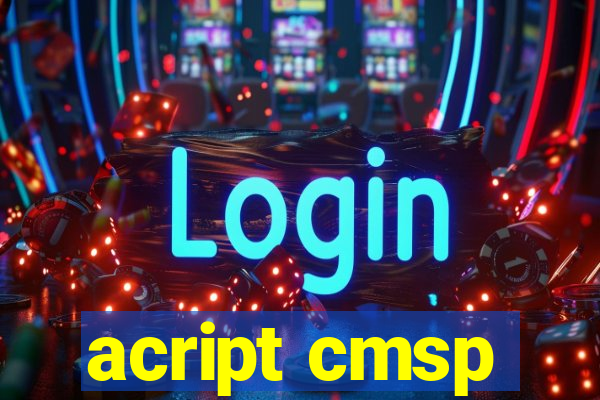 acript cmsp