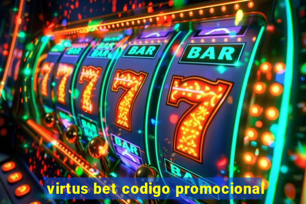 virtus bet codigo promocional