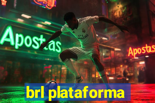 brl plataforma