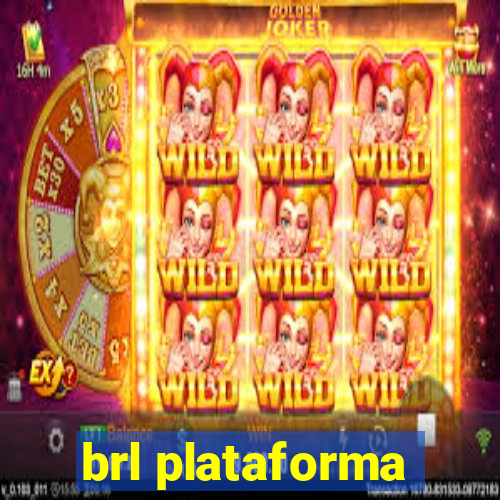 brl plataforma